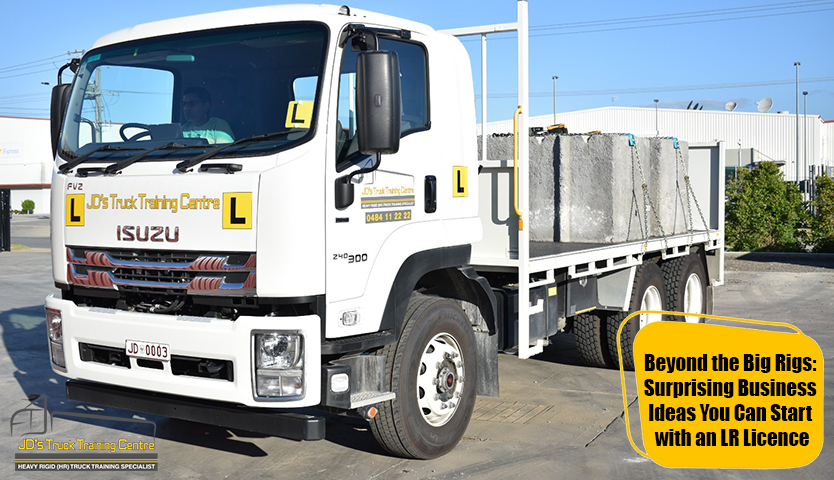 Beyond the Big Rigs: Surprising Business Ideas You Can Start with an LR Licence